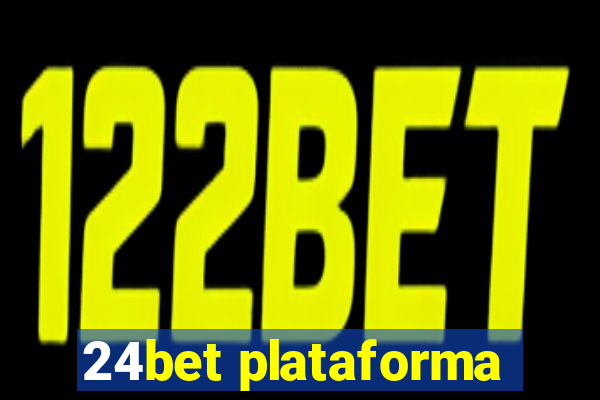 24bet plataforma